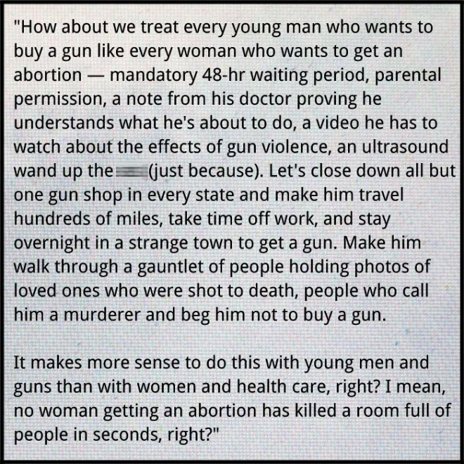 (Retrieved from http://www.thefederalistpapers.org/uncategorized/epic-response-to-treating-abortion-like-gun-control.)