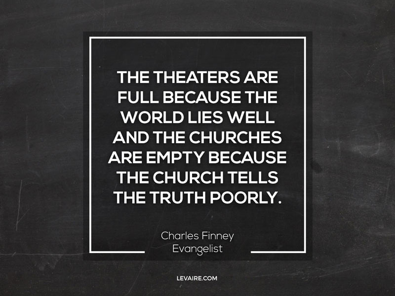 quote finney church tells truth poorly