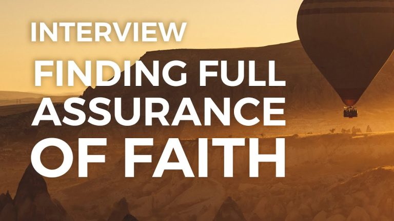 INTERVIEW: “Finding Full Assurance of Faith” by Pastor Bill Alderson