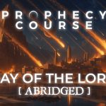 The Day of the Lord (Abridged)